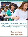 Integrated Multi-Tiered Systems of Support: Blending RTI and PBIS (The Guilford Practical Intervention in the Schools Series)