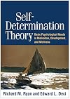 Self-Determination Theory: Basic Psychological Needs in Motivation, Development, and Wellness