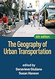 The Geography Of Urban Transportation Fourth Edition