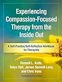 Experiencing Compassionfocused Therapy From The Inside Out
