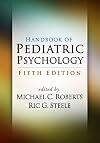 Handbook of Pediatric Psychology, Fifth Edition