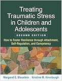 Treating traumatic stress in children and adolescents