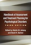 Handbook Of Assessment And Treatment Planning For Psychological Disorders Third Edition