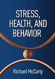 Stress, health, and behavior