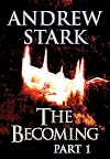 The Becoming: Part 1
