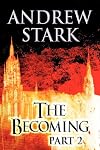 The Becoming: Part 2