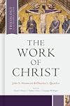 The Work of Christ (Theology for the People of God)