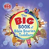 The Big Book Of Bible Stories For Toddlers Padded One Big Story