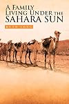 A Family Living Under the Sahara Sun