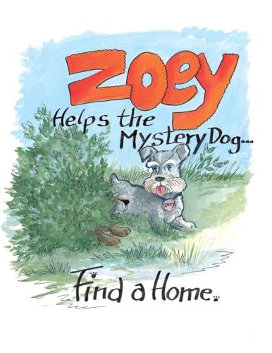 Cover of Zoey Helps the Mystery Dog Find a Home