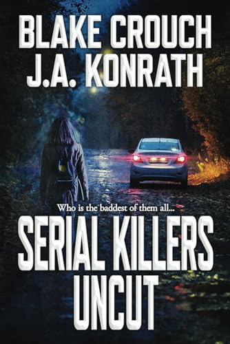 Serial Killers Uncut (By: Blake Crouch) cover