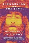John Lennon and the Jews - Edition 2: A Philosophical Rampage