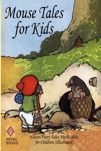 Mouse Tales for Kids: Eleven Fairy Tales About Mice for Children (With: Peter I. Kattan,Luis Coloma) cover