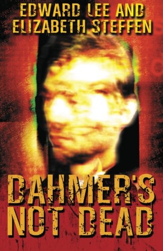Dahmer's Not Dead book cover