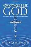 How Catholics See God: The Image of God in Catholic Imagery