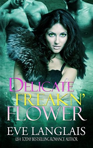 Delicate Freakn' Flower book cover