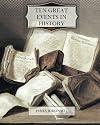 Ten Great Events in History