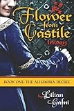 Flower from Castile (Book 1 – Alhambra Decree)