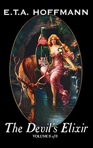 The Devil's Elixir, Vol. II of II