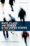 Race Class And Gender In The United States An Integrated Study
