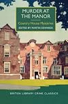 Murder at the Manor: Country House Mysteries