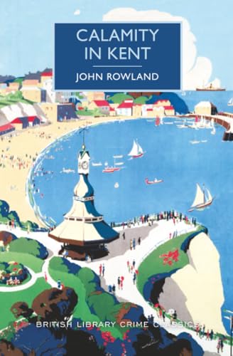 Calamity in Kent (By: John Rowland) cover
