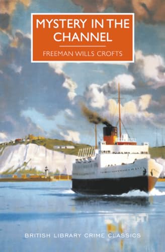 Mystery in the Channel (By: Freeman Crofts) cover