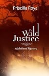Wild Justice (Medieval Mysteries)