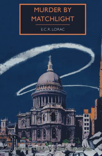 Murder by Matchlight (By: E.C.R. Lorac) cover
