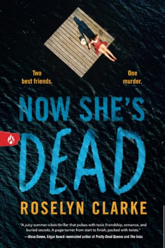 Now She's Dead / by Clarke, Roselyn