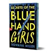 Secrets of the Blue Hand Girls (Deluxe Edition)