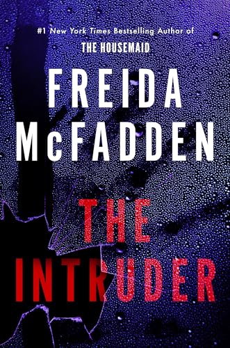 The Intruder: An Unputdownable Psychological Thriller from the Author of The Housemaid Books