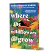 Where the Wildflowers Grow