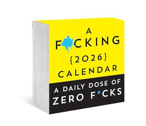 A F*cking 2026 Boxed Calendar: A Daily Dose of Zero F*cks (Funny Daily Desk Calendar, White Elephant Gag Gift for Adults) (Calendars & Gifts to Swear By)