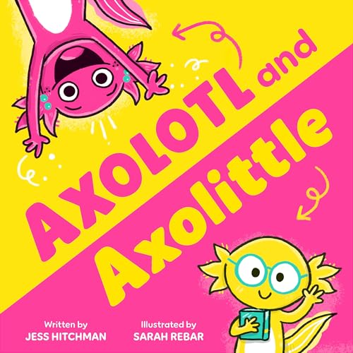 Axolotl and Axolittle / by Hitchman, Jess