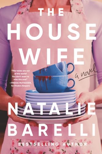 The Housewife : by Barelli, Natalie