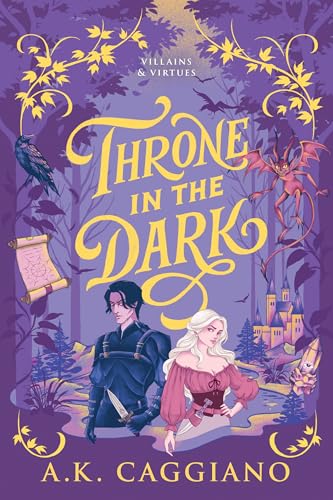 Throne in the Dark (Deluxe Edition): A Novel (Villains & Virtues, 1)