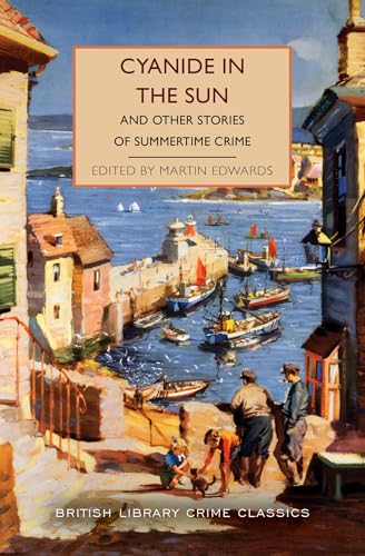 Cyanide in the Sun: And Other Stories of Summertime Crime cover