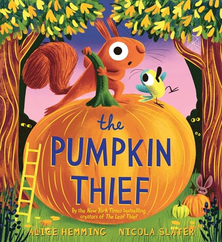 The Pumpkin Thief / by Hemming, Alice