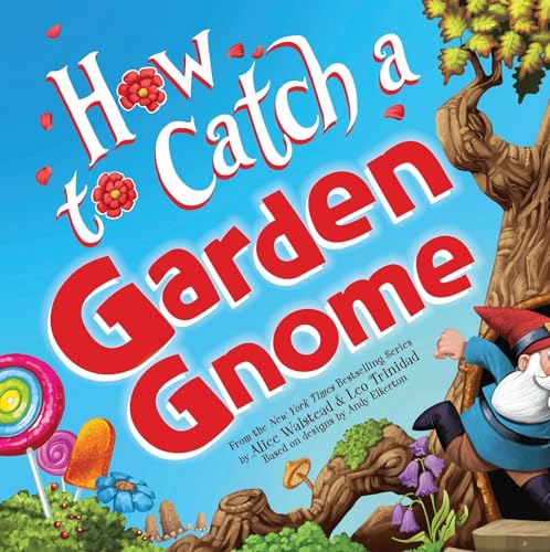 How to Catch a Garden Gnome (By: Alice Walstead) cover