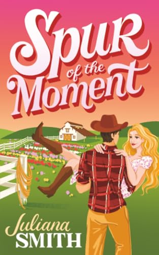 Spur of the Moment / by Smith, Juliana