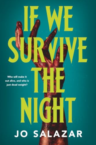 If We Survive the Night / by Salazar, Jo