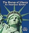 The Statue of Liberty: An American Symbol (All About American Symbols: Guided Reading Level: B)