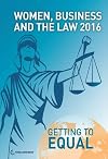 Women, Business and the Law 2016: Getting to Equal
