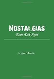 Nostalgias Ecos Del Ayer Spanish Edition