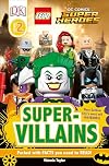 LEGO DC Super Heroes: Super-Villains (DK Readers: Level 2)
