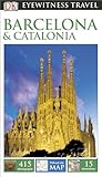 Dk Eyewitness Travel Guide Barcelona Catalonia