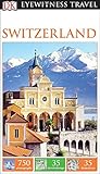 Dk Eyewitness Travel Guide Switzerland