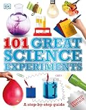 101 Great Science Experiments A Stepbystep Guide