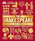 The Shakespeare Book Big Ideas Simply Explained